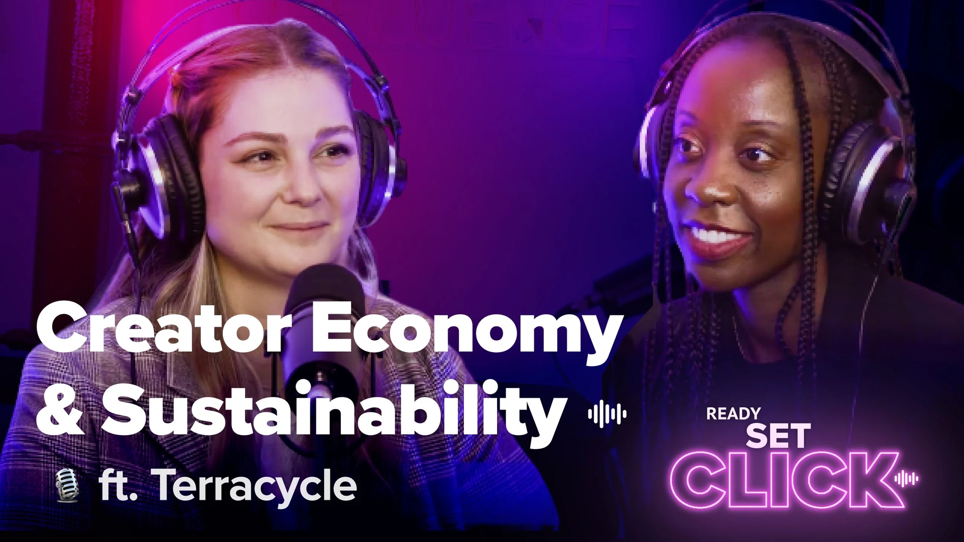 与 TerraCycle 一起制作播客 "Ready Set Click